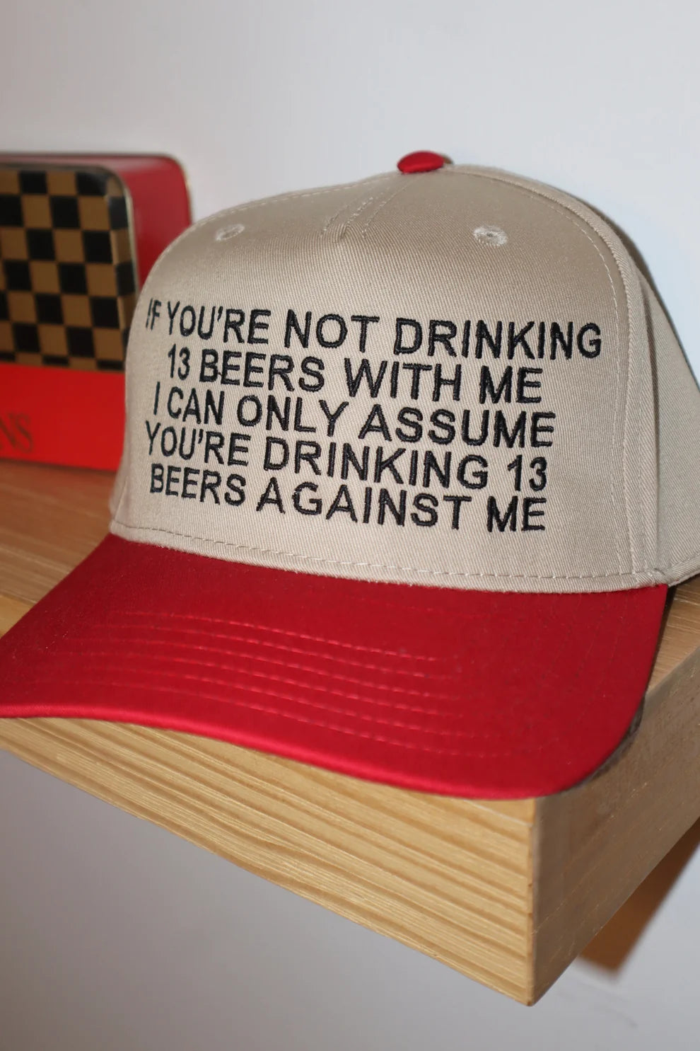 Embroidered If You're Not Drinking 13 Beers Baseball Cap