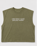 Embroidered Calm Down I Could Pull Your Mother Cropped Tank Top