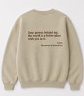 Embroidered Dear Person Behind Me Crewneck or Hoodie
