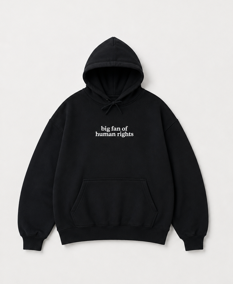 Embroidered Big Fan Of Human Rights Crewneck or Hoodie