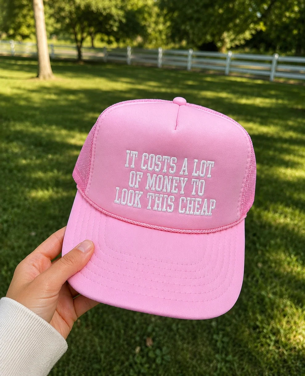 Embroidered It Costs a Lot of Money Pink Trucker Hat