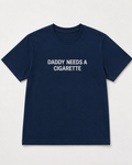 Embroidered Daddy Needs A Cig T-Shirt