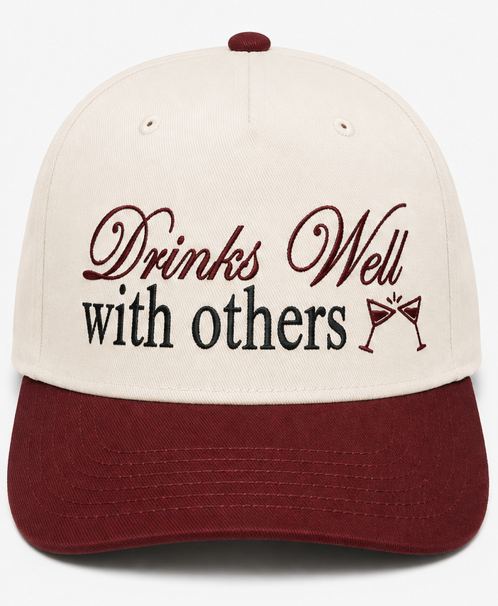 Embroidered Drinks Well With Others Baseball Cap