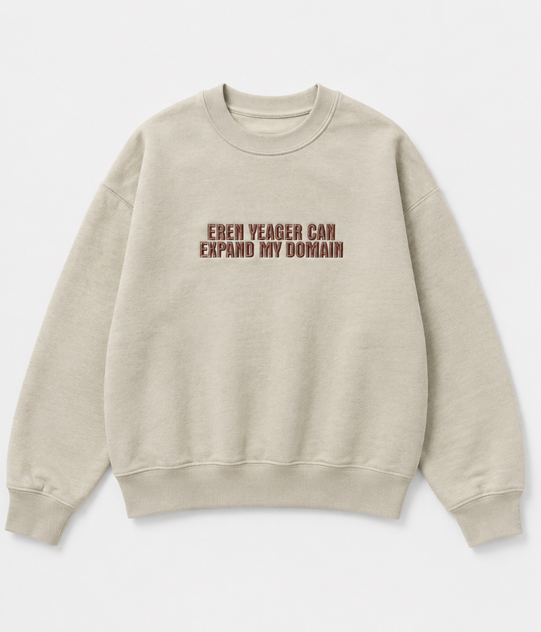 Embroidered Eren Yeager Can Expand My Domain Crewneck or Hoodie