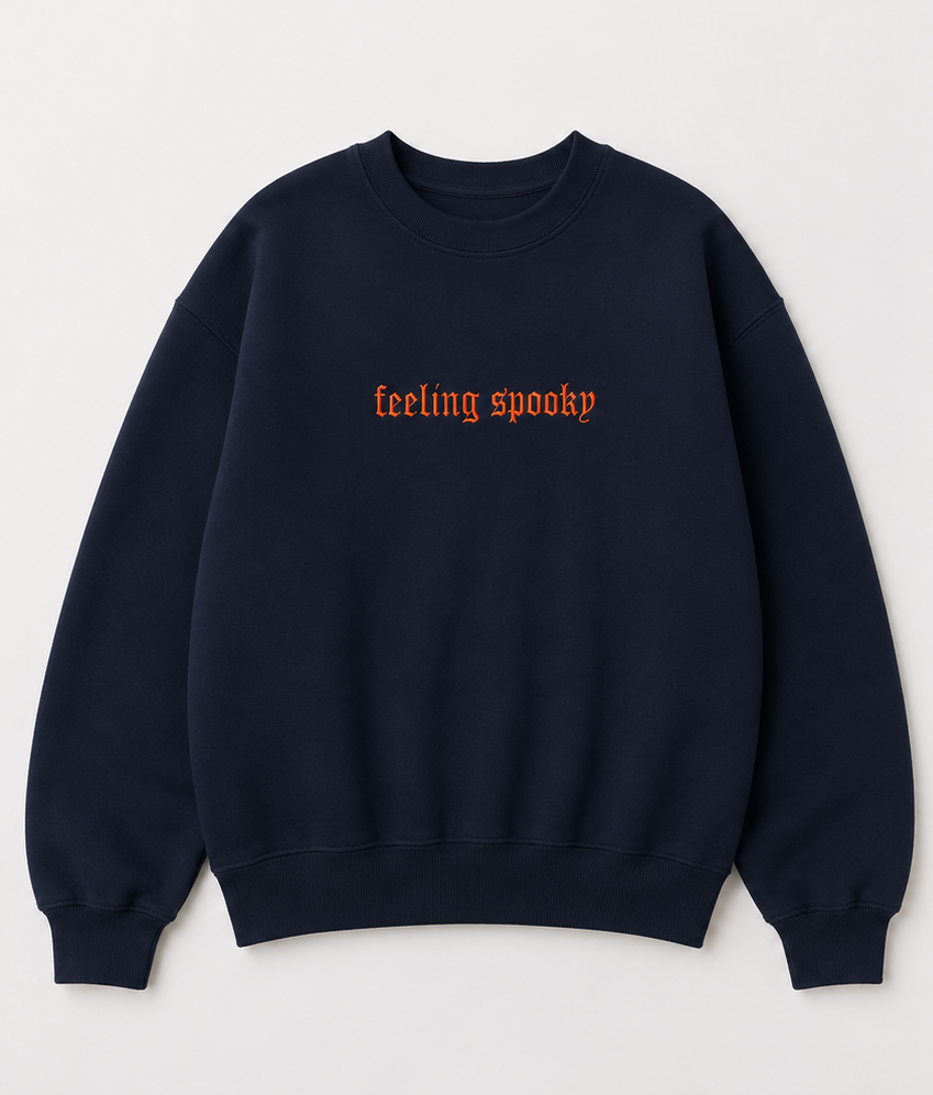Embroidered Halloween Feeling Spooky Crewneck or Hoodie