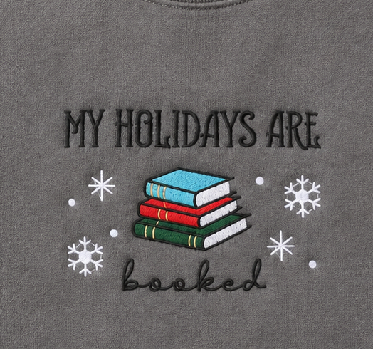 Embroidered Christmas My Holidays Are Booked Crewneck or Hoodie