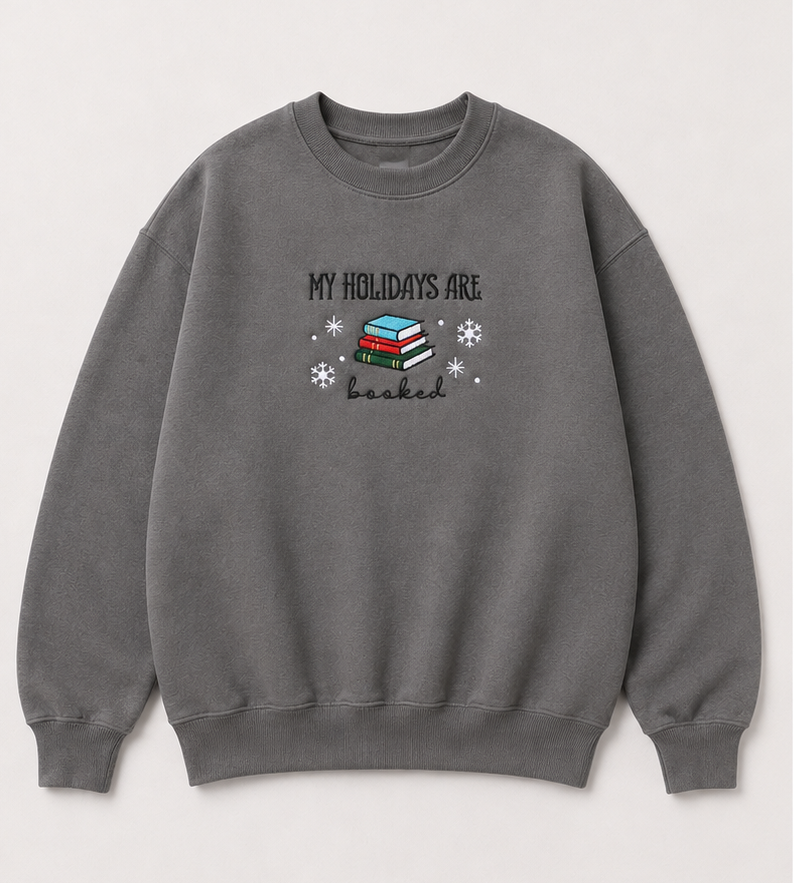Embroidered Christmas My Holidays Are Booked Crewneck or Hoodie