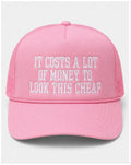 Embroidered It Costs a Lot of Money Pink Trucker Hat