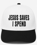 Embroidered Jesus Saves I Spend Baseball Cap