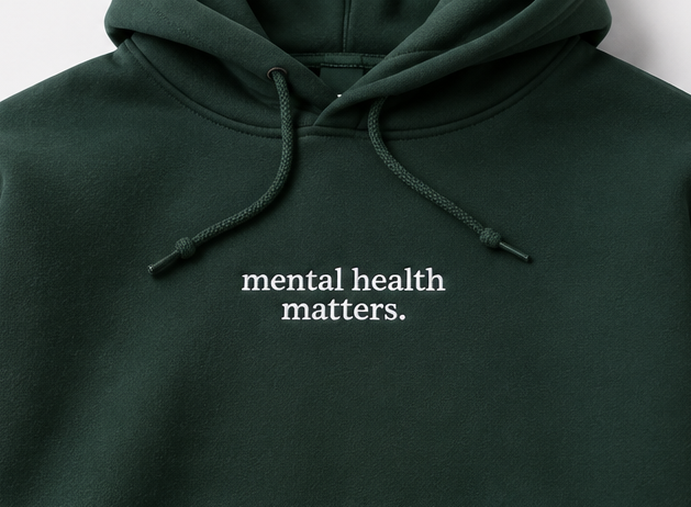 Embroidered Mental Health Matters Crewneck or Hoodie