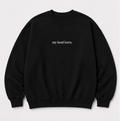 Embroidered My Head Hurts Crewneck or Hoodie