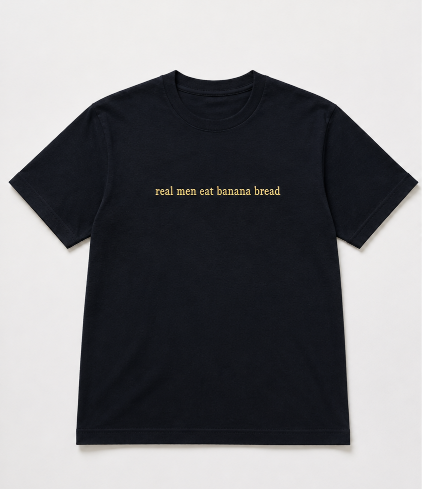 Embroidered Real Men Eat Banana Bread T-Shirt