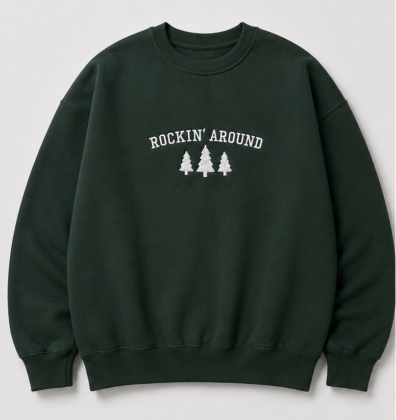 Embroidered Rockin' Around University Crewneck or Hoodie