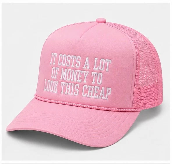 Embroidered It Costs a Lot of Money Pink Trucker Hat