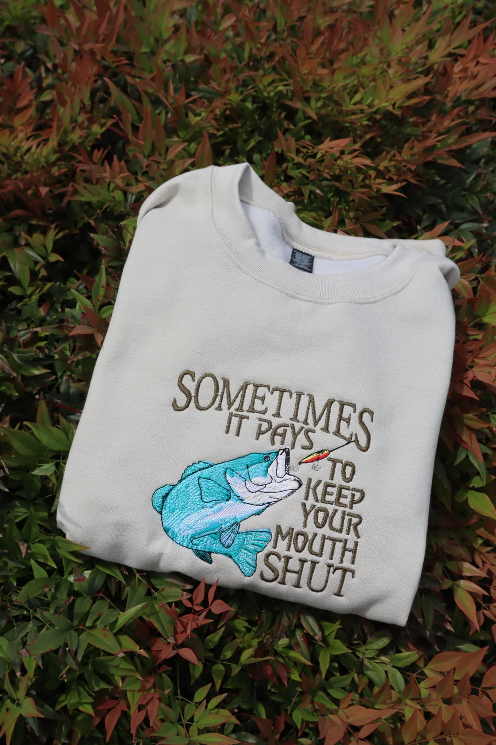 Embroidered Sometimes It Pays To Keep Your Mouth Shut Crewneck or Hoodie