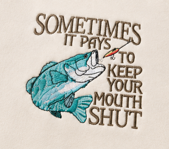 Embroidered Sometimes It Pays To Keep Your Mouth Shut Crewneck or Hoodie