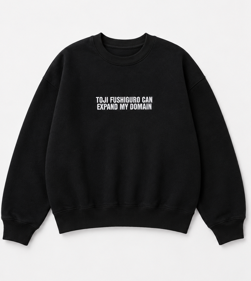 Embroidered Toji Fushiguro Can Expand My Domain Crewneck or Hoodie