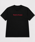Embroidered Weak For Femmes T-Shirt
